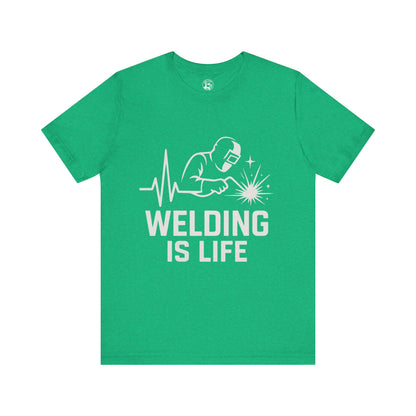 Welding is Life Unisex Jersey Tee Dark Color with White text
