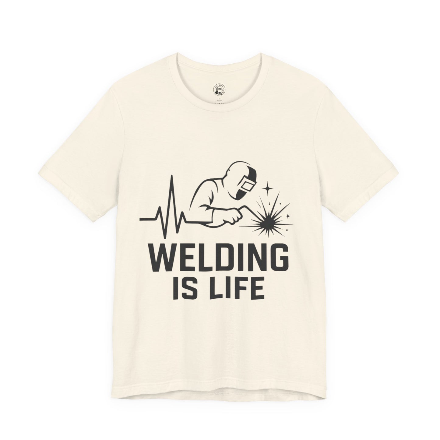 Welding is Life Unisex Jersey Tee Light Color with Black text