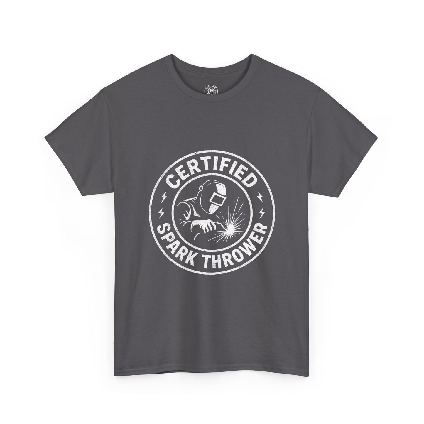 Arc Life Certified Spark Thrower Unisex Heavy Cotton Tee