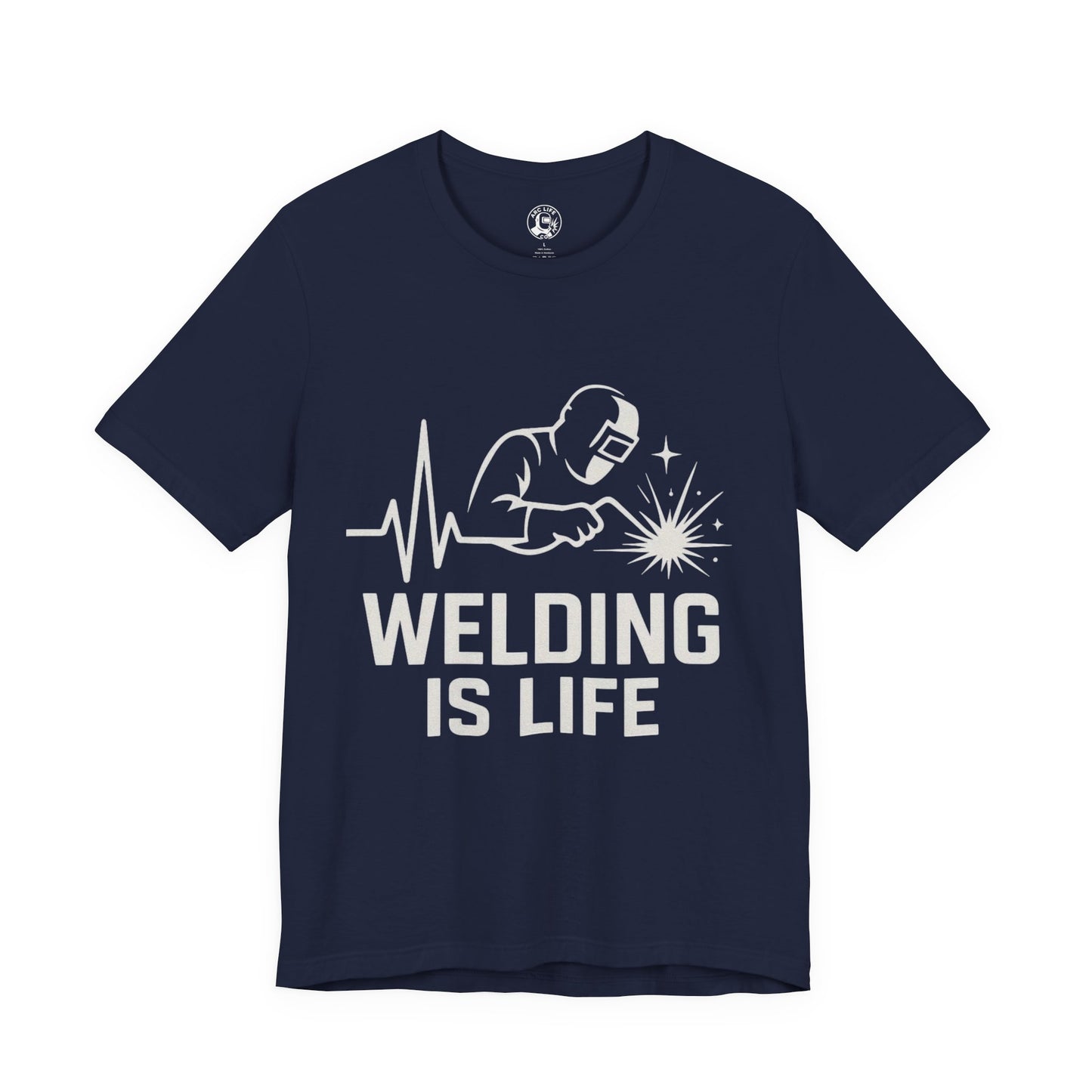 Welding is Life Unisex Jersey Tee Dark Color with White text