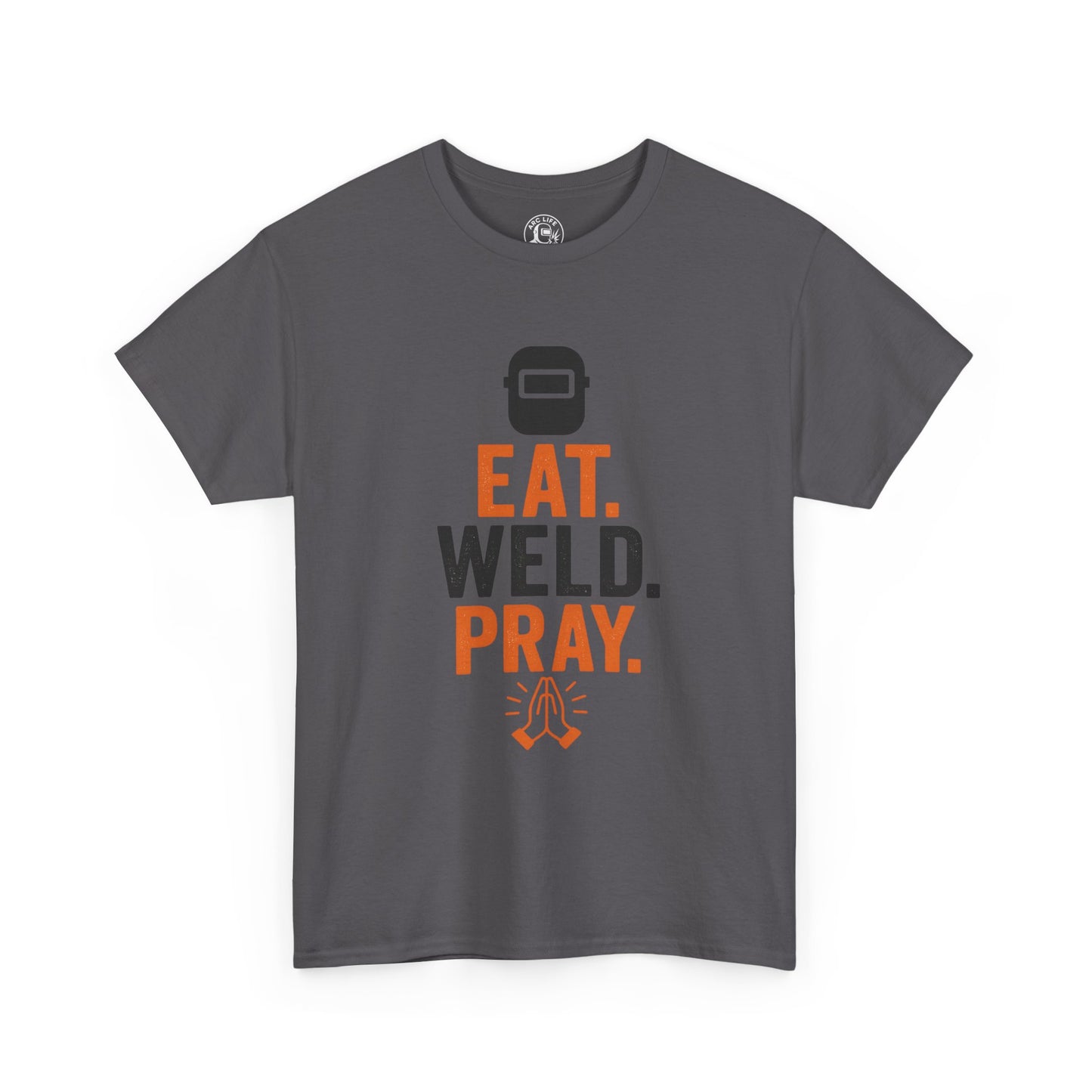Welder's Unisex Tee, Pray Your Weld Holds Shirt, Funny Welding Gift, Welder Gift Idea, Eat Weld Pray Tee, Welder T-Shirt