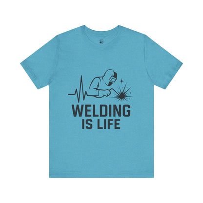 Welding is Life Unisex Jersey Tee Light Color with Black text