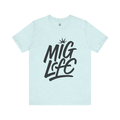 MIG Life Unisex Jersey Tee Light Color with Black text