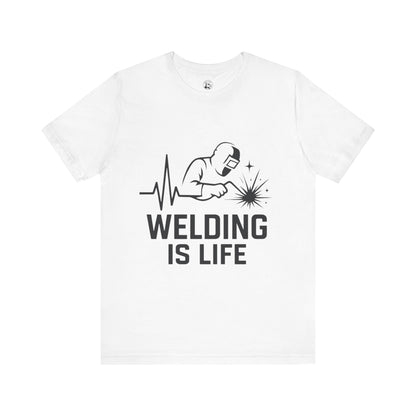 Welding is Life Unisex Jersey Tee Light Color with Black text
