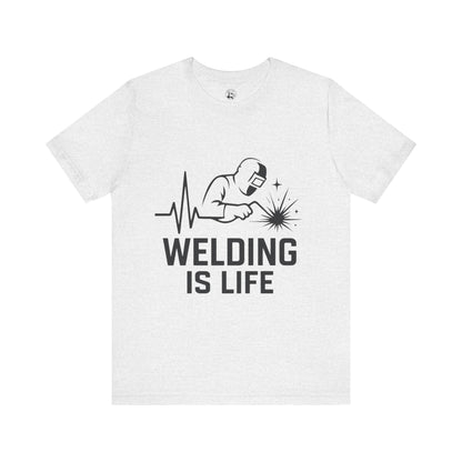 Welding is Life Unisex Jersey Tee Light Color with Black text