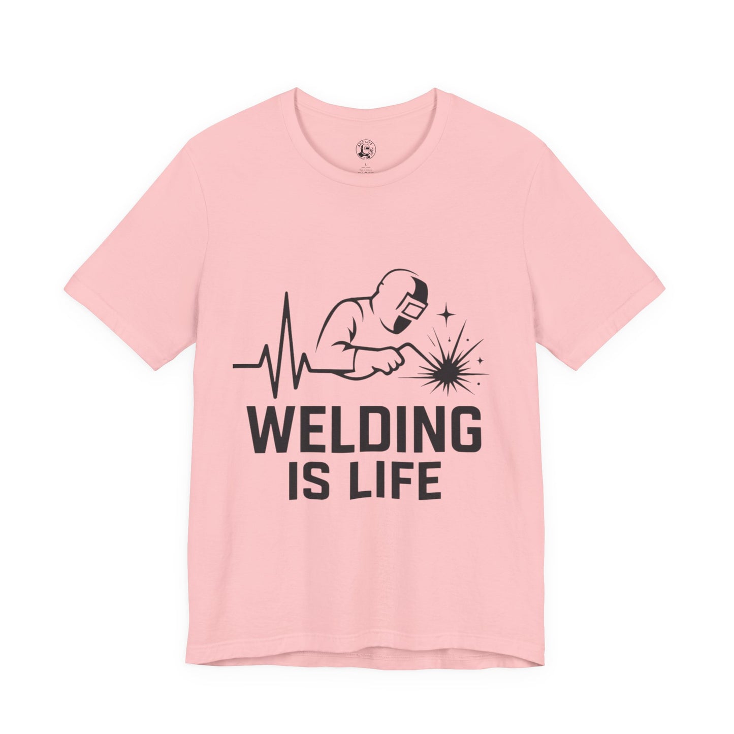 Welding is Life Unisex Jersey Tee Light Color with Black text