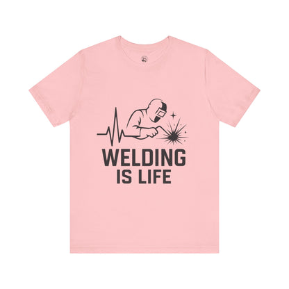 Welding is Life Unisex Jersey Tee Light Color with Black text