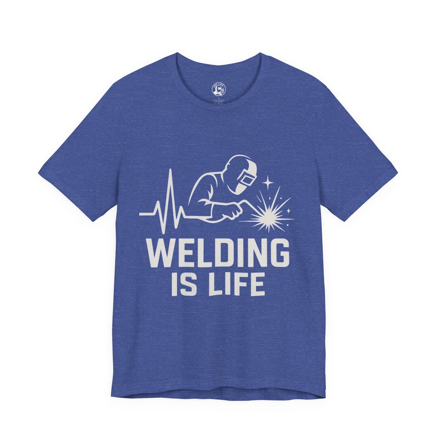 Welding is Life Unisex Jersey Tee Dark Color with White text