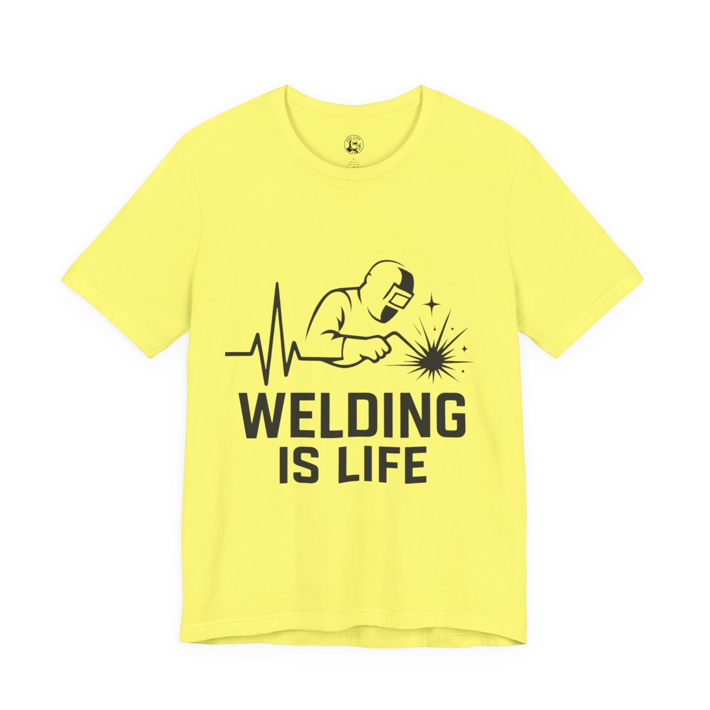 Welding is Life Unisex Jersey Tee Light Color with Black text