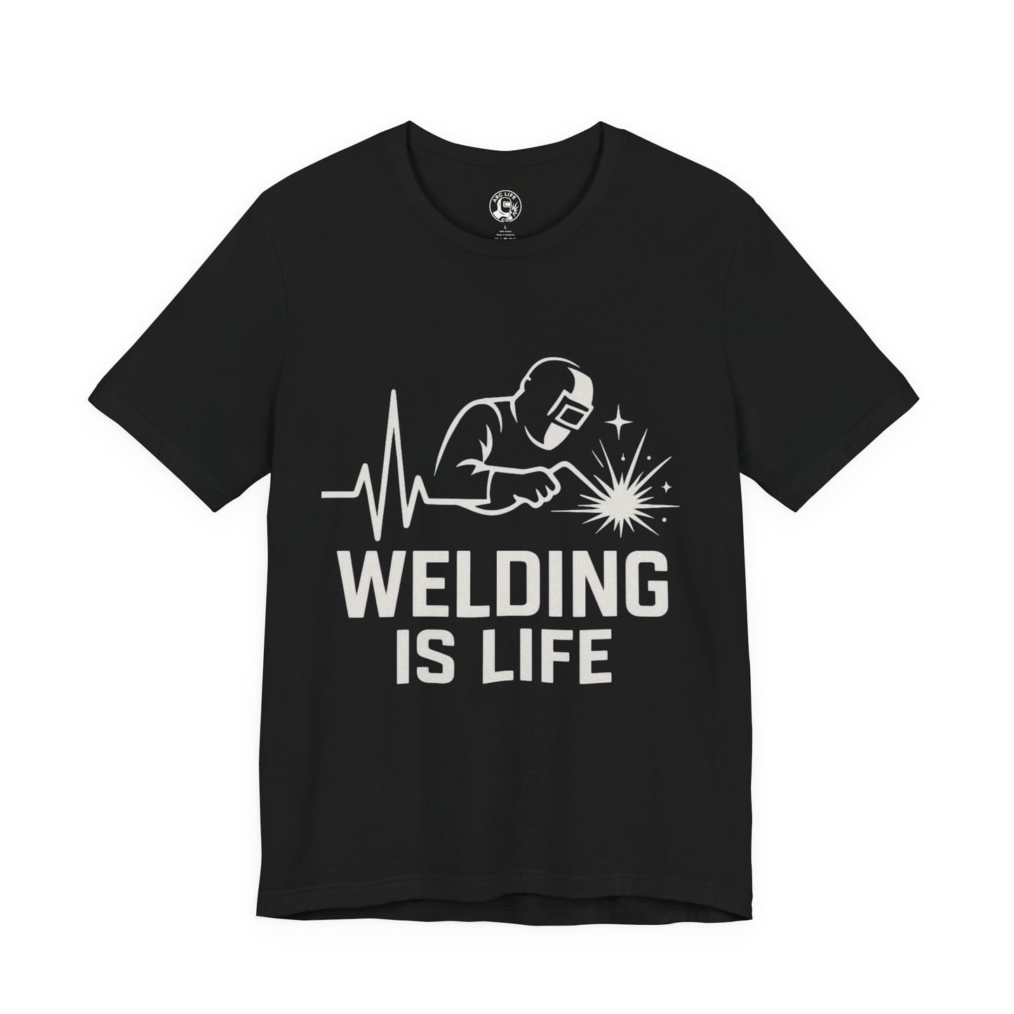 Welding is Life Unisex Jersey Tee Dark Color with White text