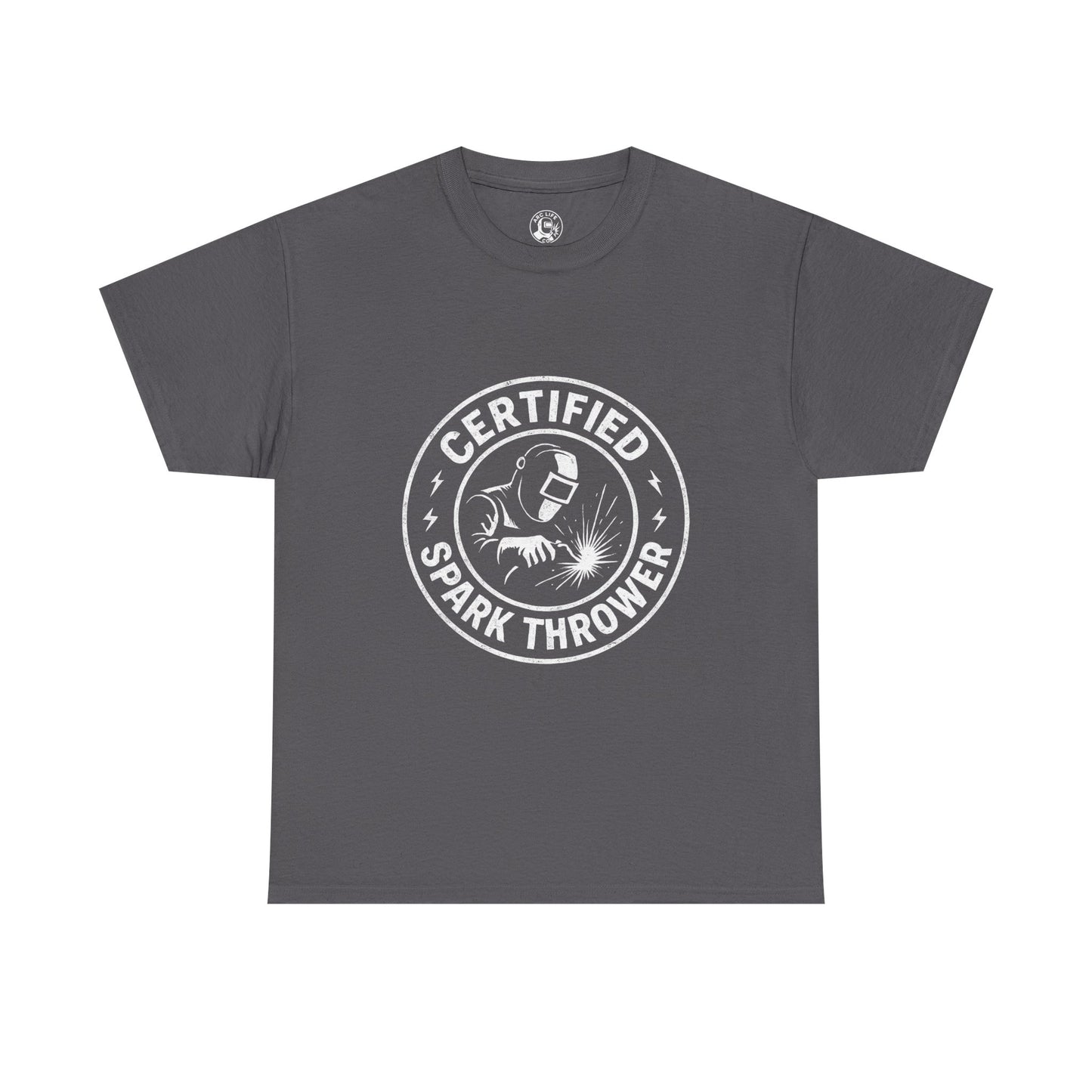 Arc Life Certified Spark Thrower Unisex Heavy Cotton Tee