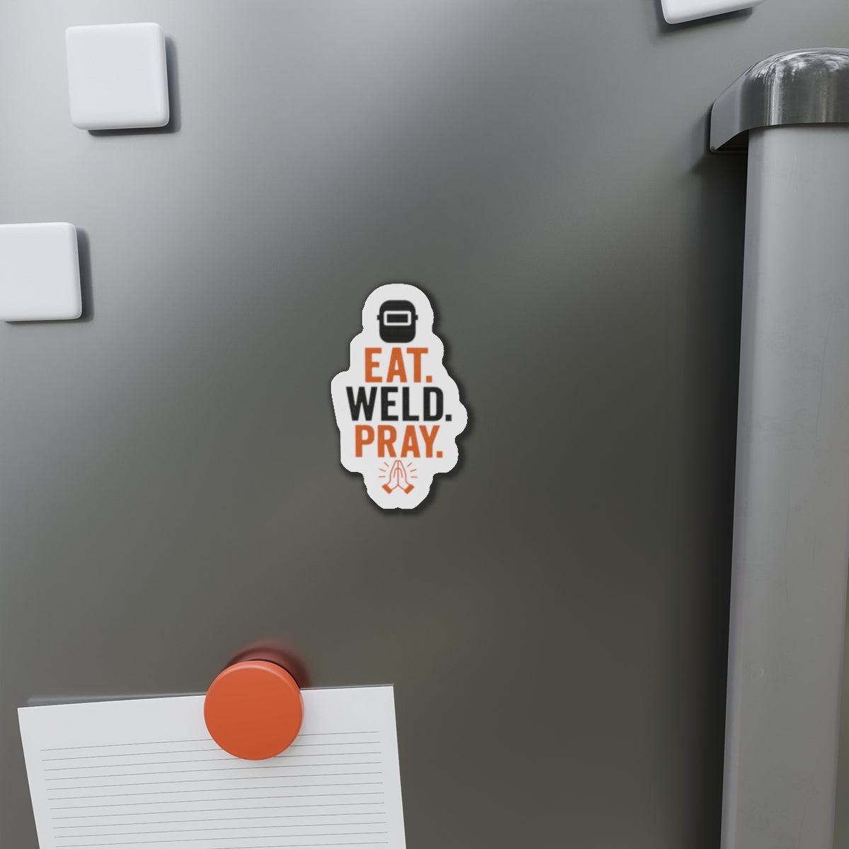 Eat Weld Pray Die-Cut Magnet, Welding Humor