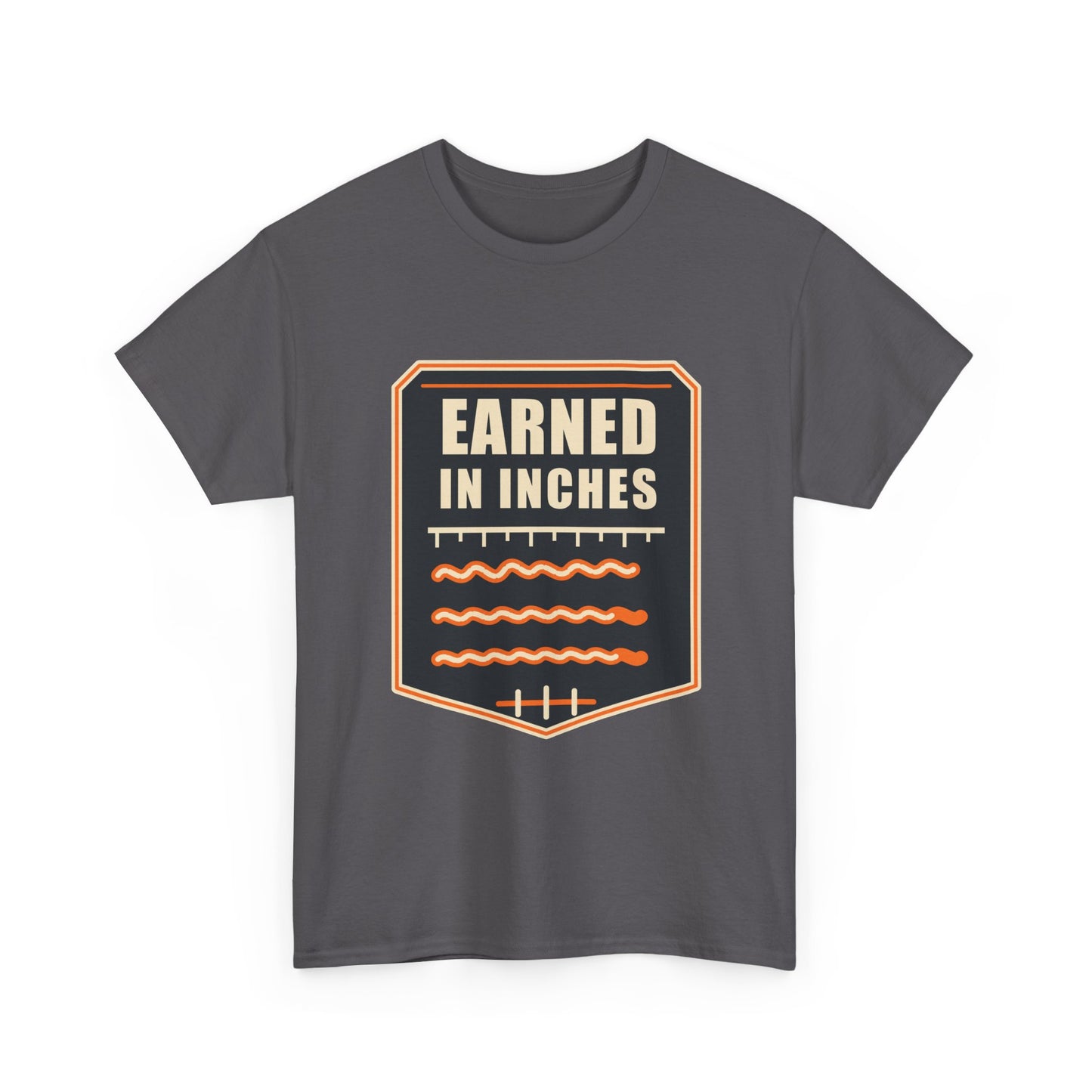 Earned in Inches T-Shirt – Arc Life Welding Culture Tee