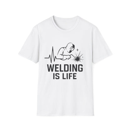 Welding Is Life T-Shirt, Women's Size, Light Shirt