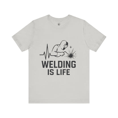 Welding is Life Unisex Jersey Tee Light Color with Black text