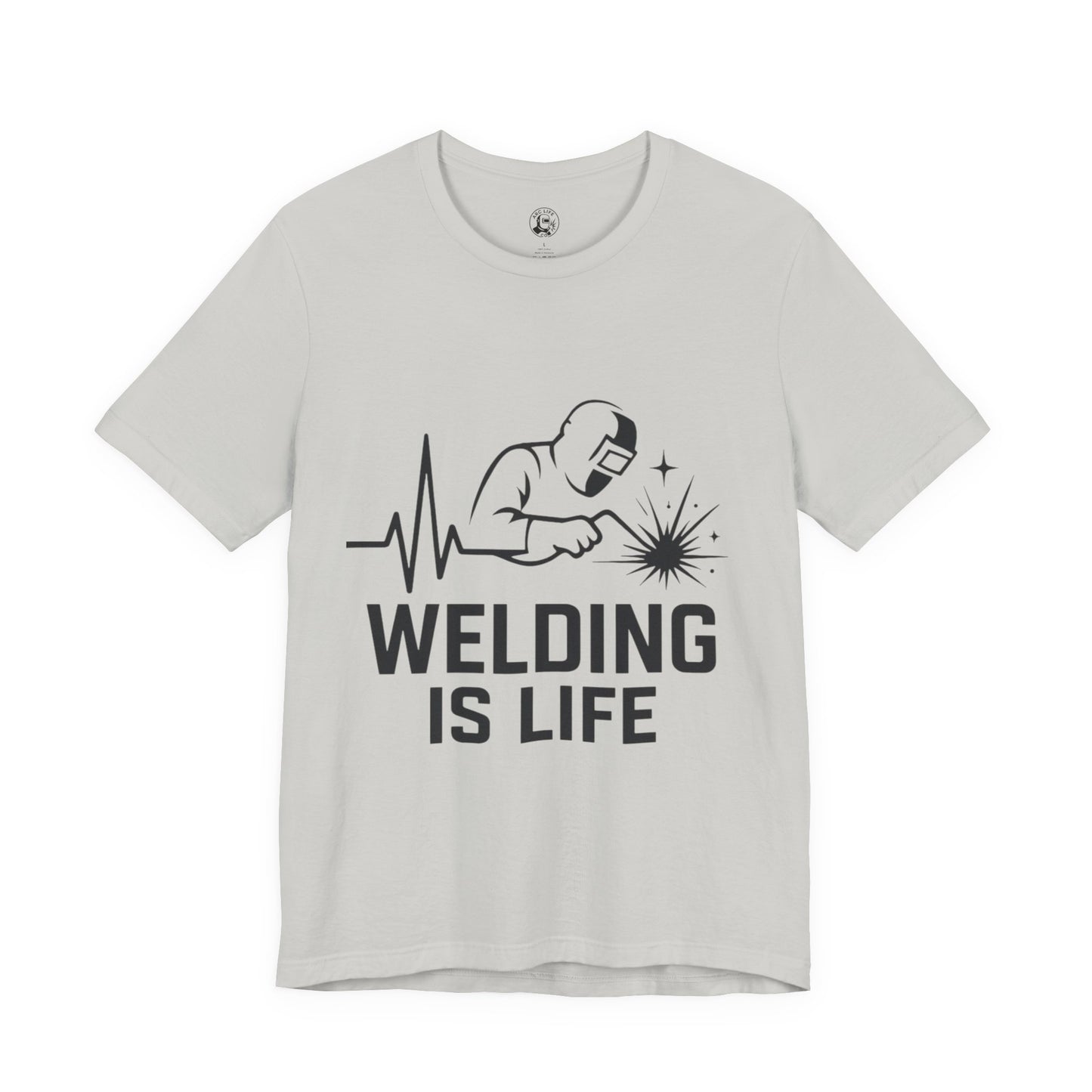 Welding is Life Unisex Jersey Tee Light Color with Black text