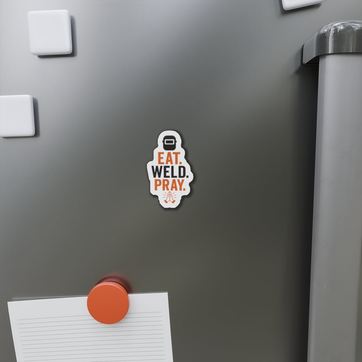 Eat Weld Pray Die-Cut Magnet, Welding Humor