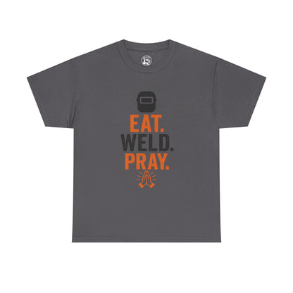 Welder's Unisex Tee, Pray Your Weld Holds Shirt, Funny Welding Gift, Welder Gift Idea, Eat Weld Pray Tee, Welder T-Shirt