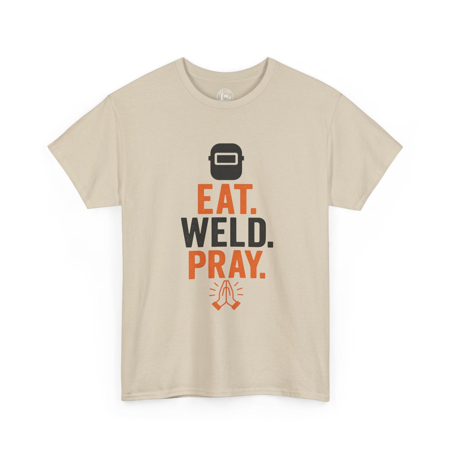 Welder's Unisex Tee, Pray Your Weld Holds Shirt, Funny Welding Gift, Welder Gift Idea, Eat Weld Pray Tee, Welder T-Shirt